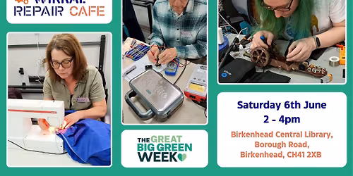 Wirral Repair Caf\u00e9 - June repair session and Great Big Green Week activities