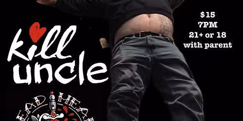 K*ll Uncle\/Dead Heart\/ Dredneks