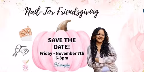 SAVE THE DATE-2025 Nail-Tor Friendsgiving