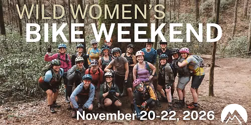 Wild Women's Bike Takeover (November 20-22, 2026)