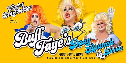 Buff Faye\u2019s PRIDE Drag Brunch: VOTED #1 BEST OF CHARLOTTE