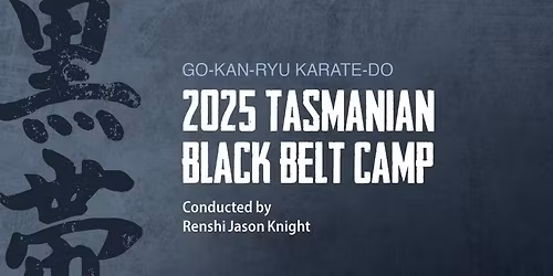 2025 Tasmanian Black Belt Camp