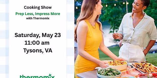 Prep Less, Impress More - Easy Entertaining with Thermomix