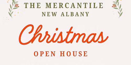 Christmas Open House at The Mercantile New Albany