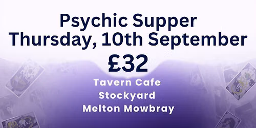 Tavern at Stockyard Melton Mowbray Psychic Supper