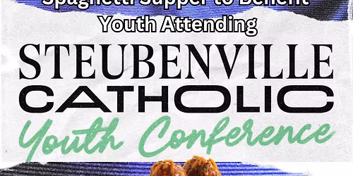 Spaghetti Supper Fundraiser for Steubenville