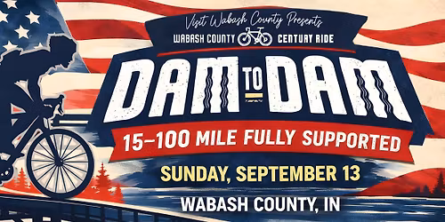 Dam to Dam Century Ride 2026 | 15\u2013100 Mile Fully Supported Ride