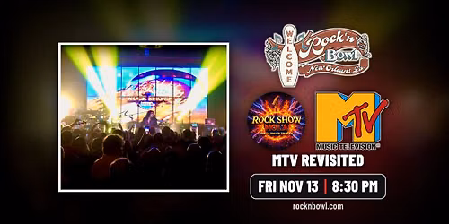 Rock Show NOLA: MTV Revisited | Rock'n'Bowl\u00ae New Orleans