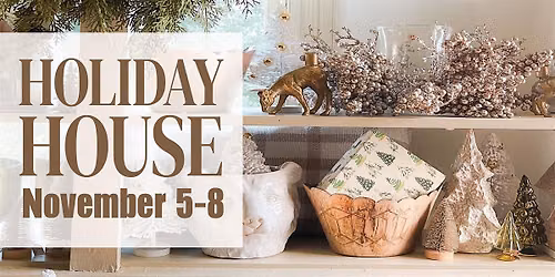 Lucketts Holiday House November 5th-8th