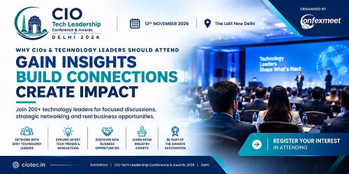 CIO Tech Leadership Conference & Awards Delhi 2026