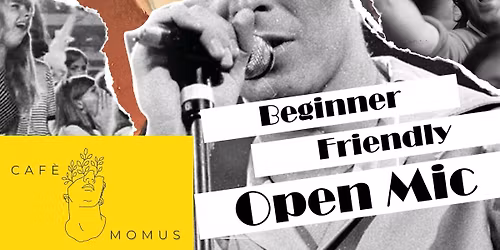 Beginner Friendly Open Mic at Caf\u00e9 Momus - An Odd One Out