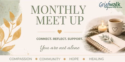 Monthly Meet Up - Connect | Reflect | Support