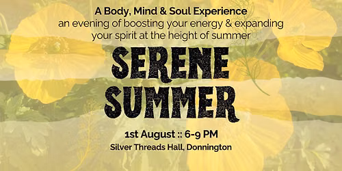 \u2600\ufe0fSerene Summer \u2600\ufe0f A mind, body & soul experience.