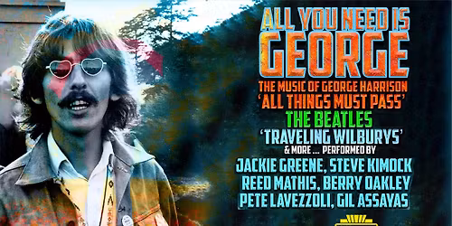 'All You Need Is George' : An All-Star Celebration of George Harrison