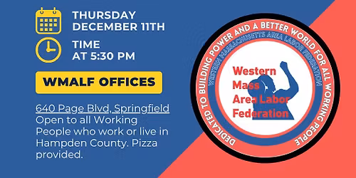 December WMALF Pioneer Valley Workers Assembly