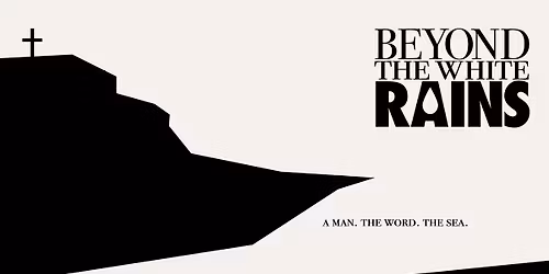 BEYOND THE WHITE RAINS im Mal Seh'n Kino