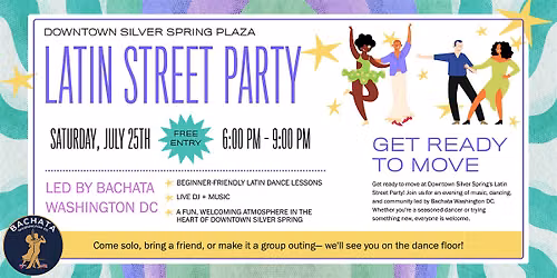 Latin Street Party at Downtown Silver Spring
