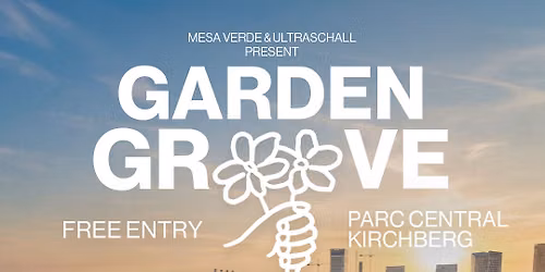 Garden Groove 2026 by: Mesa Verde & Ultraschall