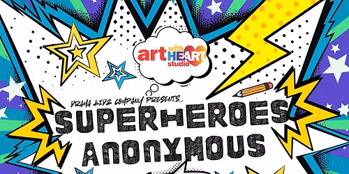Drama Kidz Presents...Superheroes Anonymous!