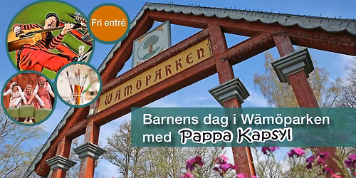 Barnens dag i W\u00e4m\u00f6parken med Pappa Kapsyl
