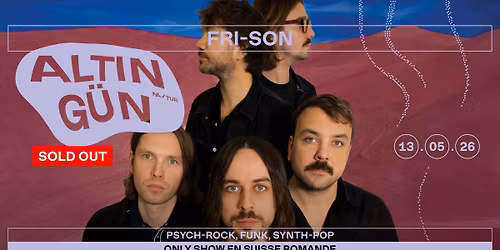 Altin G\u00fcn (NL\/TUR) + Support : Yalisco (CH) - SOLD OUT 