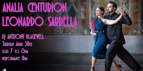 Analia Centurion & Leonardo Sardella + DJ Anthony Blackwell — Tango La Nacional