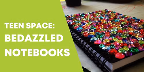 Teen Space: Bedazzled Notebookes