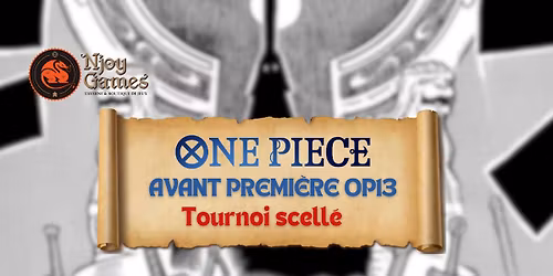 One piece : Avant premi\u00e8re OP13 scell\u00e9