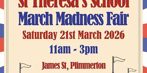 St Theresa's March Madness Fair!
