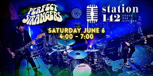 Perfect Strangers LIVE @ Station 142