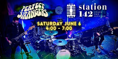 Perfect Strangers LIVE @ Station 142