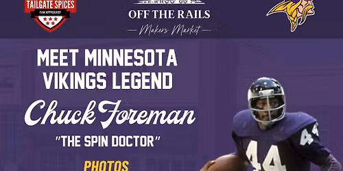 Chuck Foreman with Tailgate Spices & Off The Rails Minnesota Market