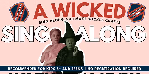 A Wicked Sing Along