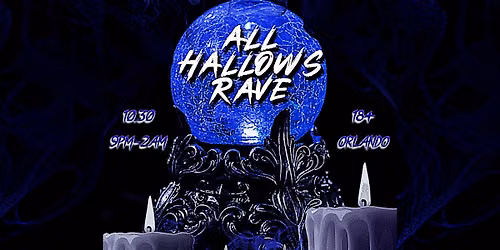 ALL HALLOWS RAVE in Orlando (October 30th)