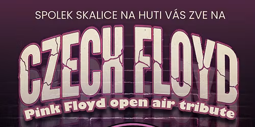 PINK FLOYD tribute by Czech Floyd & MP3 open air koncert v Klubu na Huti Skalice u \u010cesk\u00e9 L\u00edpy