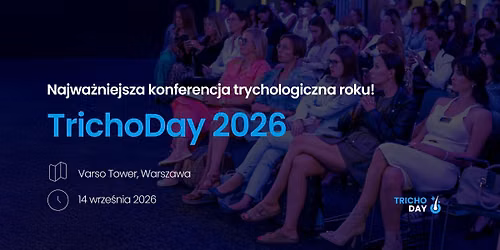 Konferencja trychologiczna TrichoDay 2026