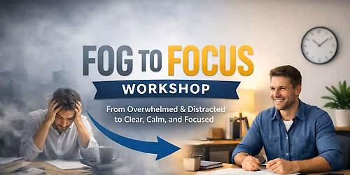 From Fog To Focus