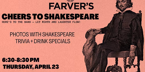 Farver's Fun: Cheers to Shakespeare!