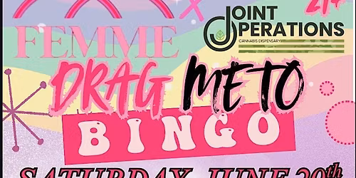 420 Friendly Drag Bingo Sponsored by Joint Operations