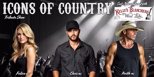 TRIBUTES TO CARRIE UNDERWOOD - LUKE BRYAN - KENNY CHESNEY LIVE AT KELLYS BLEACHERS IN WIND LAKE WI!