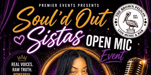 \ud83c\udfa4\u2728 Soul\u2019d Out Sistas Open Mic Event \u2728\ud83c\udfa4