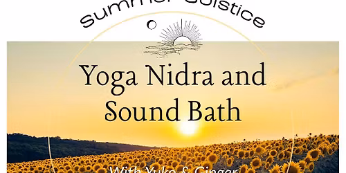 Summer Solstice Yoga, Nidra, & Sound Bath