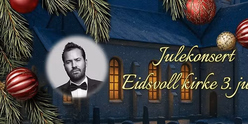 Julekonsert med Eidsvoll janitsjarkorps og Knut Marius