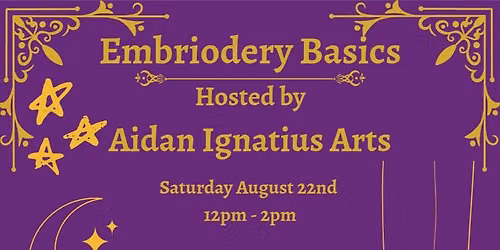  Embroidery Workshop Hosted by Aidan Ignatius Arts 