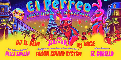 \ud83c\udf51 EL PERREO \u00a1 Mega Fiesta de Reggaeton ! au Cabaret Sauvage \ud83c\udfaa samedi 15 novembre