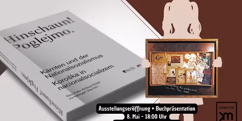 Ausstellungser\u00f6ffnung \u201eF\u00fcr das Kind\u201c und Buchpr\u00e4sentation \u201eHinschaun!Poglejmo\u201c