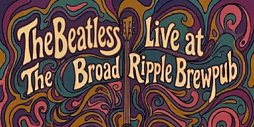 The Beatless Live @ The Broad Ripple Brewpub