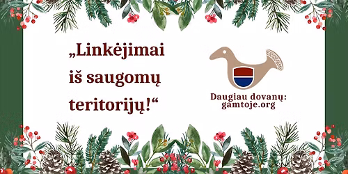 Kal\u0117din\u0117 mug\u0117 \u201eLink\u0117jimai i\u0161 saugom\u0173 teritorij\u0173\u201c 2025 m.