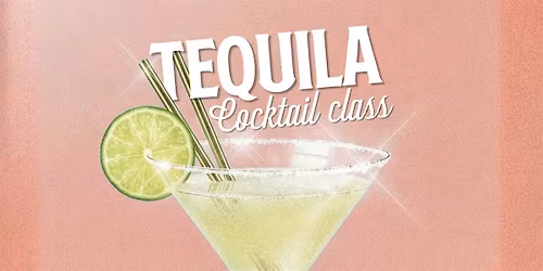 Tequila Cocktail Class at The Yard