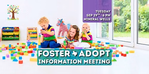 Mineral Wells - Foster Care and Adoption Info Meeting